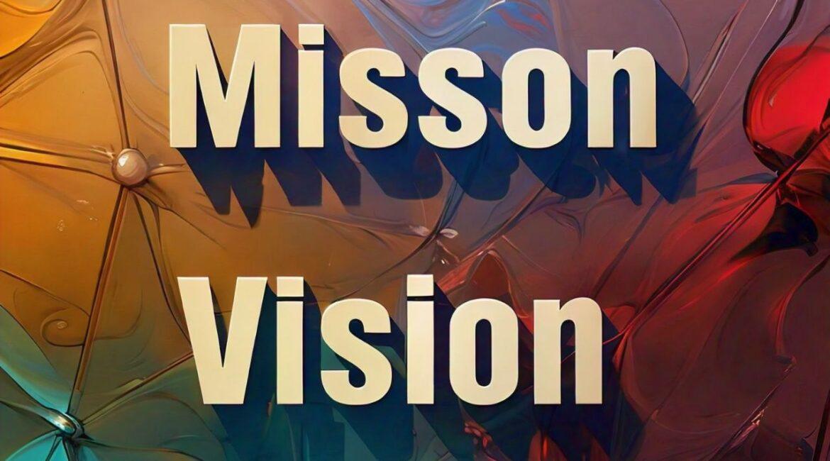 Mission and Vision